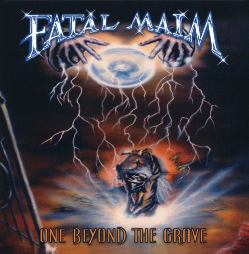 Fatal Maim : One Beyond the Grave